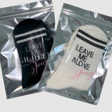 Leave Me Alone Sock - Black